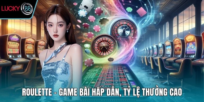 Roulette