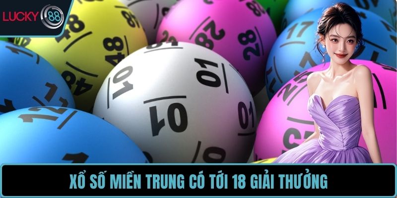 Xổ số miền Trung có tới 18 giải thưởng